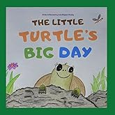 The Little Turtle's Big Day