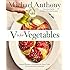 V Is for Vegetables: Inspired Recipes & Techniques for Home Cooks -- from Artichokes to Zucchini