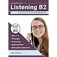 Listening B2: Six practice tests for the Cambridge B2 First: Answers and audio included
