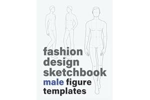 Fashion Design Sketchbook: Male Figure Templates (212 Croquis with 16 Different Male Poses for Sketching Men's Fashion Design Styles and Drawing Fashion Illustrations) (Fashion Sketchbooks)