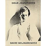 David Wojnarowicz: Dear Jean Pierre