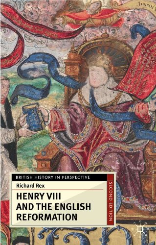 Henry VIII and the English Reformation (British History in Perspective)