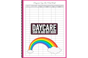 Daycare Sign In and Out Book: Daily Attendance Log for Childcare Centers | Track Child's Name, Parent's/Guardian's Name, Drop-Offs, Pick-Ups, and Ensure Child Safety
