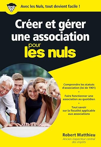 Download Créer et gérer une association pour les Nuls, poche PDF