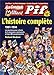 Mon Camarade, Vaillant, Pif Gadget: l'histoire complète 1901-1994 by 