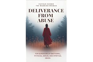 Deliverance From Abuse: Healing After Domestic Violence