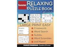 Funster Relaxing Puzzle Book for Adults - Large Print Easy Crosswords, Word Search, Sudoku, Word Scrambles, and Mazes!: The fun activity book for adults with a variety of brain games.