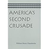 America’s Second Crusade