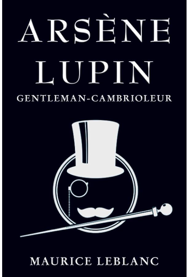 Amazon.com: Arsène Lupin gentleman cambrioleur: édition originale