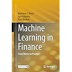 Machine Learning in Finance: From Theory to Practice