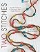 Two Stitches: Jewelry Projects in Peyote & Right Angle Weave (Bead Inspirations) by Rachel Nelson-Smith