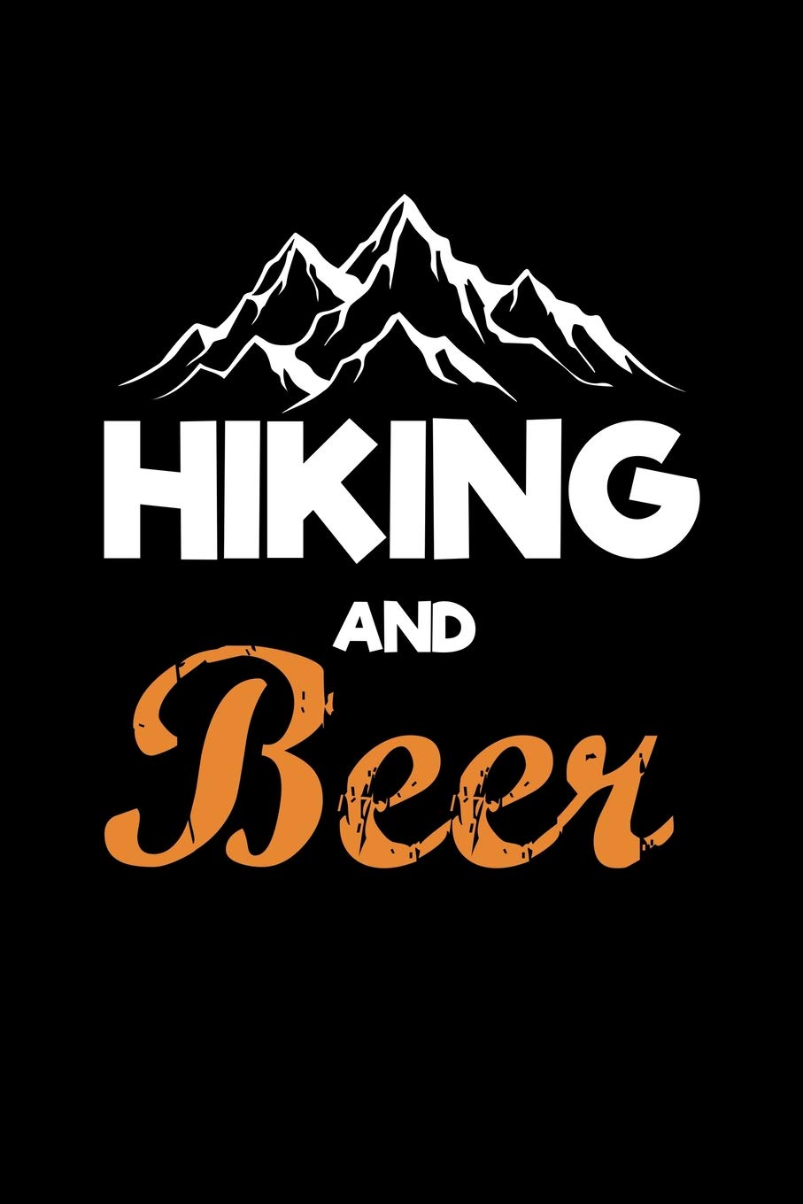 unique hiking gifts on Hiking And Beer Hiking Journal Logbook Beer Drinkers Gifts For Men Productions Dt 9781075321658 Amazon Com Books
