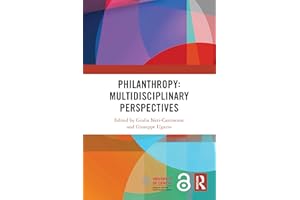 Philanthropy: Multidisciplinary Perspectives (Routledge Research Companions in Business and Economics)