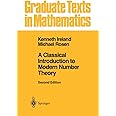 A Classical Introduction to Modern Number Theory (Graduate Texts in Mathematics, 84)