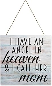 Pealrich I Have an Angel in Heaven and I Call Her Mom Rustic Wooden Sign Decor, Wall Hanging Art Decor Sign, Gift for Mama, 6 x 6 Inch