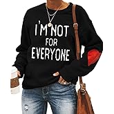 LLuao Women's I'm Not for Everyone Sweatshirt Sarcastic Gift Graphic Coazy Workout Pullover Tops