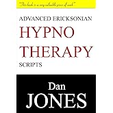Advanced Ericksonian Hypnotherapy Scripts: Expanded Edition