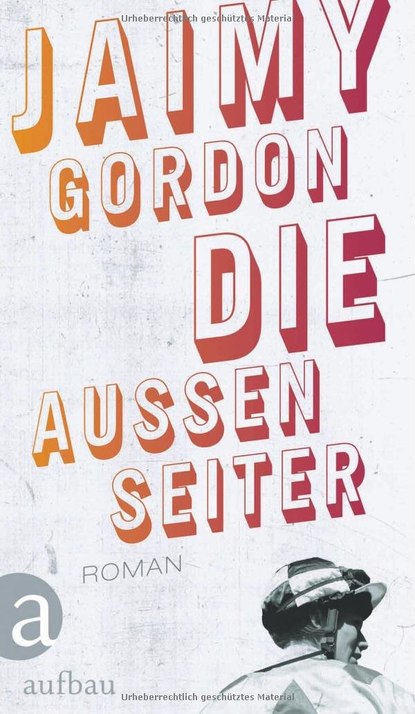 Die Aussenseiter Roman Amazon De Gordon Jaimy Herzke Ingo Bucher