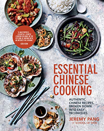 Essential Chinese Cooking: Authentic Chinese Recipes, Broken Down into Easy Techniques (Best Authentic Chinese Recipes)