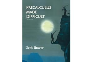 Precalculus Made Difficult