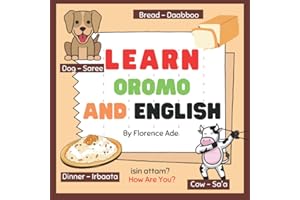 Learn Oromo and English: Bilingual Book designed to teach your child Oromo and English for Ages 3-6