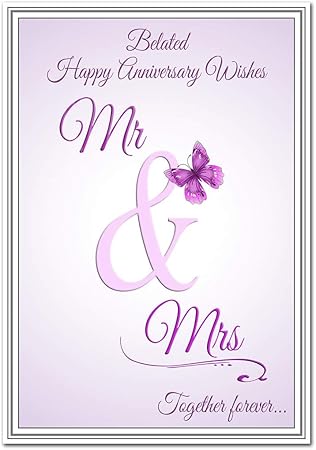 Belated Anniversary Cards Special Late Happy Wedding Anniversary Wishes Blank Inside To Write Own Message Perfect Sorry Or Apology Butterfly Mr Mrs Theme Amazon Co Uk Office Products
