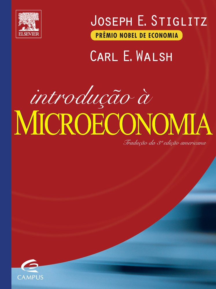 Introdução à Microeconomia PDF Joseph Stiglitz, Carl Walsh