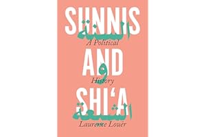 Sunnis and Shi'a: A Political History