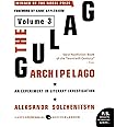 The Gulag Archipelago [Volume 3]: An Experiment in Literary Investigation