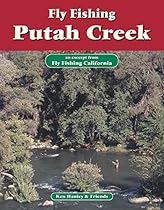Fly Fishing Putah Creek: An excerpt from Fly Fishing California