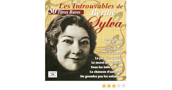 Les Introuvables De Berthe Sylva By Berthe Sylva On Amazon Music Amazon Com