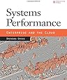 Systems Performance: Enterprise and the Cloud