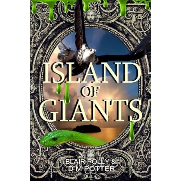 Amazon Com Island Of Giants You Say Which Way 9781537224770 Polly Blair Potter Dm Books
