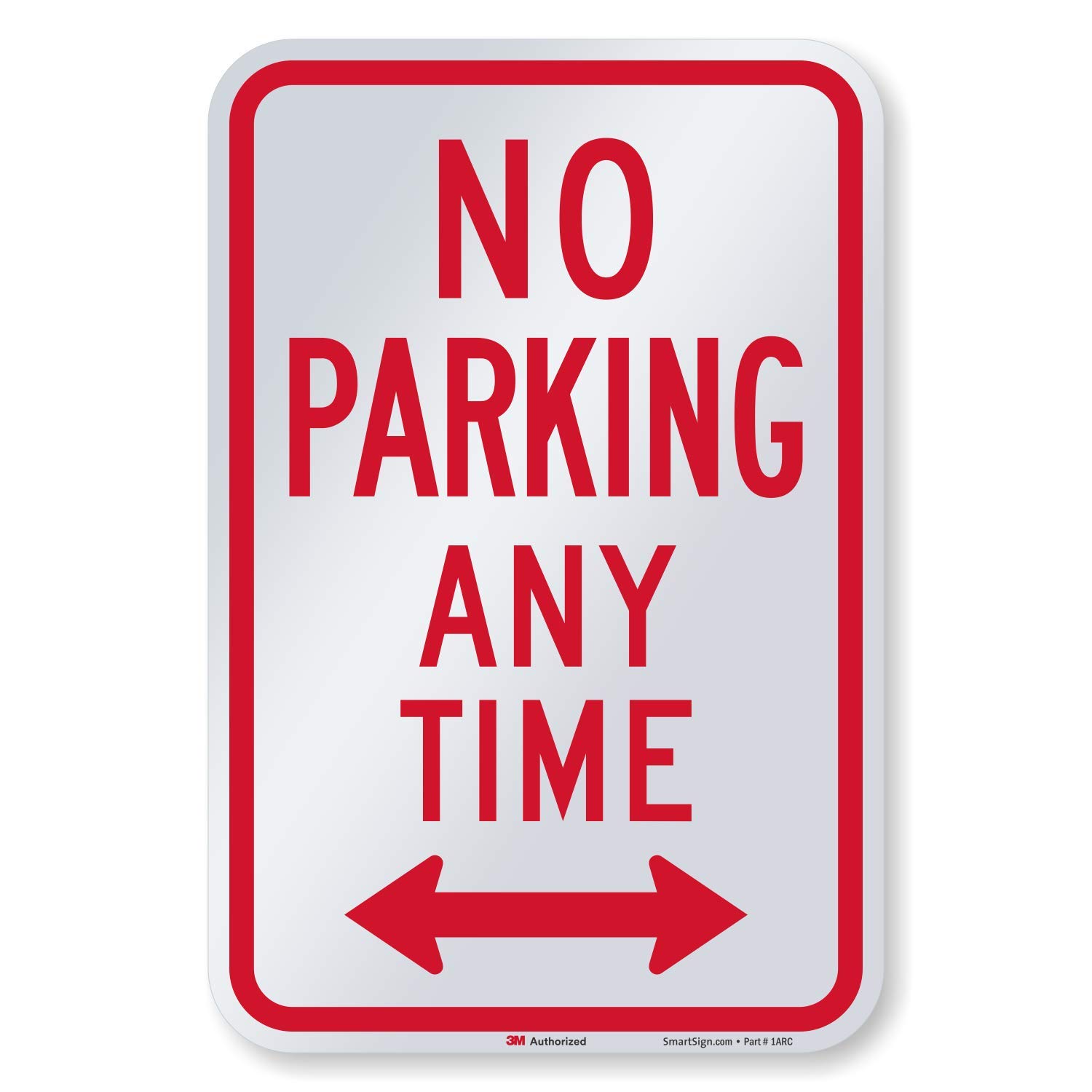 Photo 1 of "No Parking Any Time" Sign by SmartSign | 12" x 18" 3M Engineer Grade Reflective Aluminum