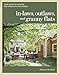 In-laws, Outlaws, and Granny Flats: Your Guide to Turning One House into Two Homes by Michael Litchfield