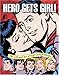 Hero Gets Girl!: The Life & Art Of Kurt Schaffenberger by Mark Voger, Kurt Schaffenberger