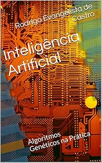 Livro Inteligência Artificial: Algoritmos Genéticos na Prática