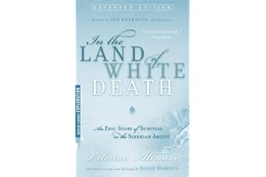 In the Land of White Death: An Epic Story of Survival in the Siberian Arctic (Modern Library Exploration)