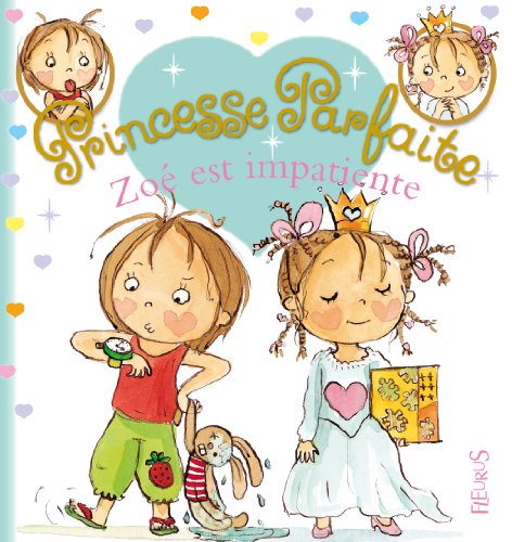 Zoé est impatiente (PRINCESSE PARFAITE (8)) (French Edition) by Camille Dubois, Fabienne Blanchut