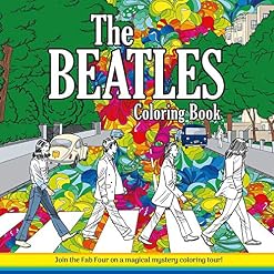 The Beatles Coloring Book - Les Beatles, Paul McCartney, John Lennon, RIngo Starr, George Harrison