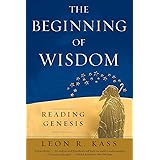 The Beginning of Wisdom: Reading Genesis
