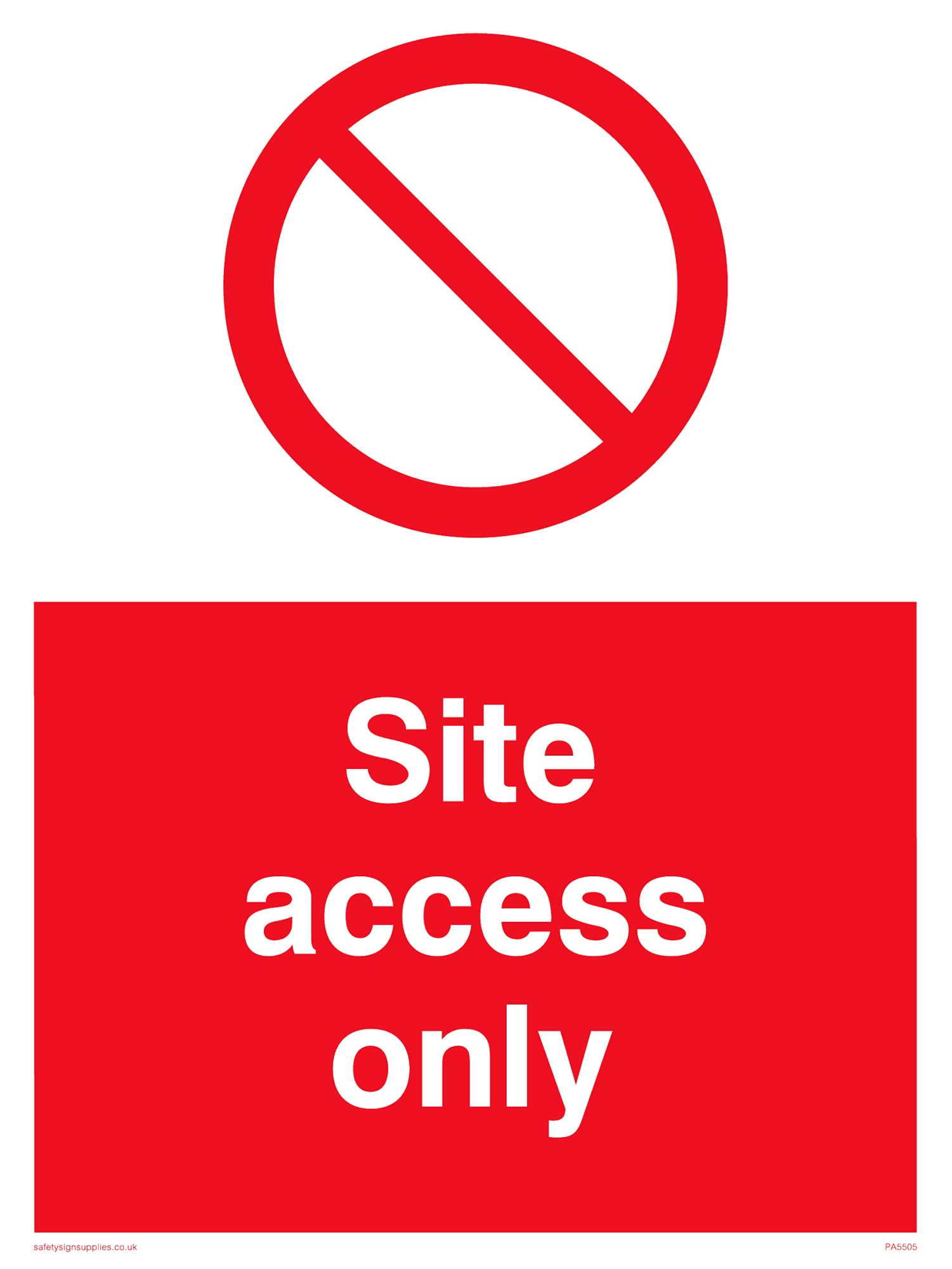 Pack of five - Site Access Only Sign - 150x200mm - A5P