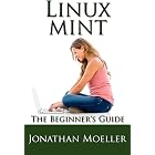 The Linux Mint Beginner's Guide - Second Edition