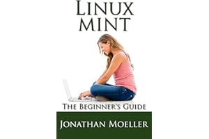 The Linux Mint Beginner's Guide - Second Edition