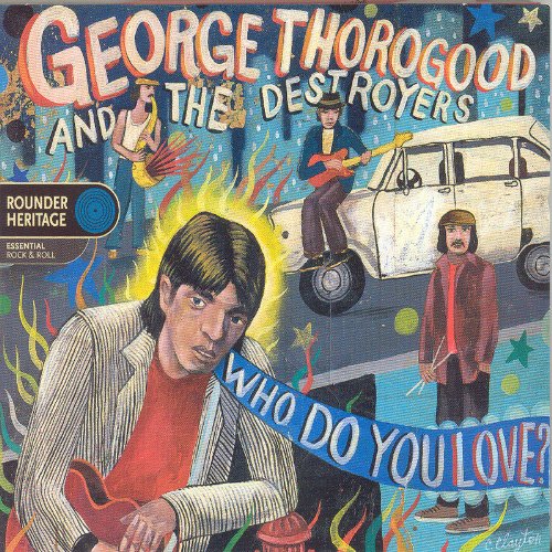 George Thorogood & The Destroyers - EXÐ Lyrics - Zortam Music