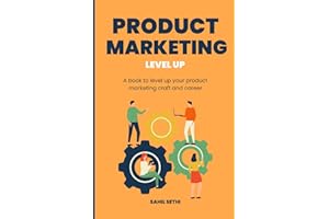 Product Marketing Level Up: A book to level up your product marketing craft and career