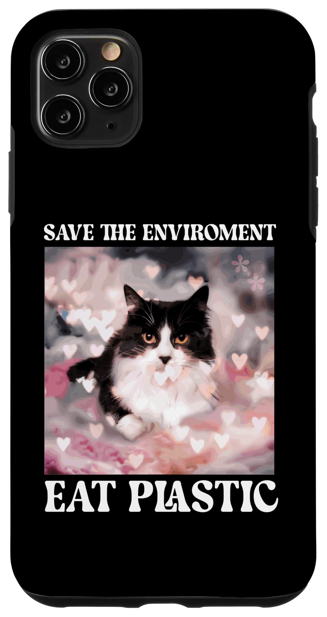 iPhone 11 Pro Max Help Save the Environment: Eat Plastic – A Cute Cat Meme Case