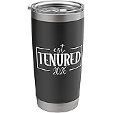 Tenure Promotion Tenured Teachers Professors 2026 For Women Stainless Steel Insulated Tumbler