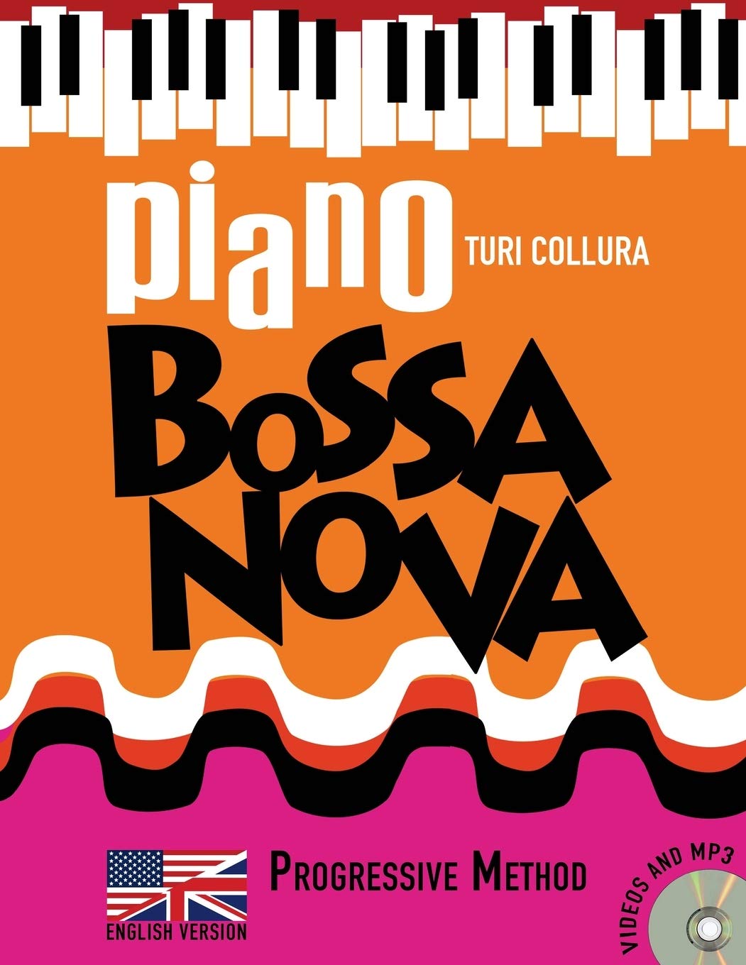 Piano Bossa Nova A Progressive Method Amazon De Collura Turi Fremdsprachige Bucher piano bossa nova a progressive method