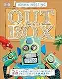 Out of the Box: 25 Cardboard Engineering Projects for Makers